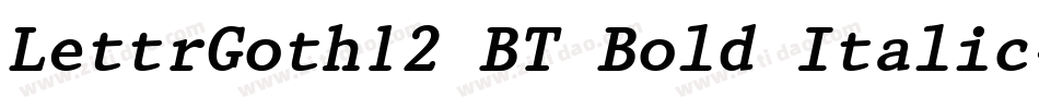 LettrGoth12 BT Bold Italic字体转换